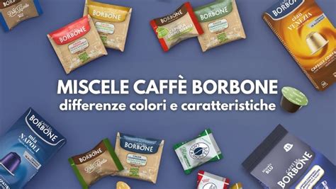 infografica differenze miscele Borbone